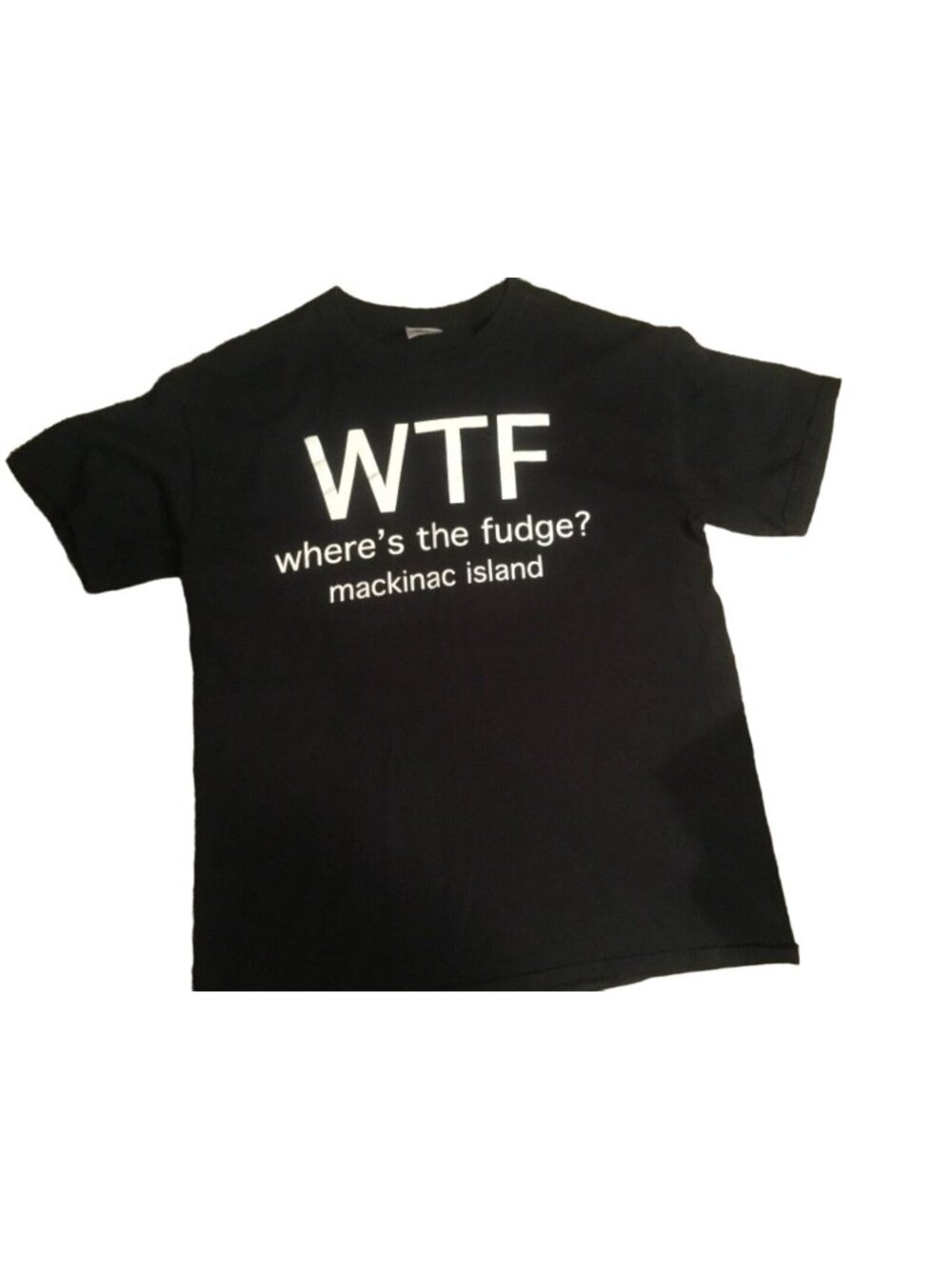 Mackinac Island WTF Wheres the Fudge Graphic Tee Black Medium 100% Cotton